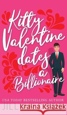 Kitty Valentine Dates a Billionaire Jillian Dodd 9781946793928 Swoonworthy Books - książka