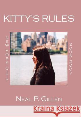 Kitty's Rules Neal P. Gillen 9781434334305 Authorhouse - książka