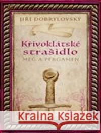 Křivoklátské strašidlo Jiří Dobrylovský 9788027921102 MOBA - książka