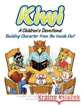 Kiwi: A Children's Devotional Sid A. Taylor Rita T. Stewart Charles Ettinger 9781937129415 Faithful Life Publishers - książka
