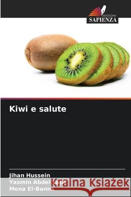 Kiwi e salute Jihan Hussein Yasmin Abde Mona El-Banna 9786207776481 Edizioni Sapienza - książka