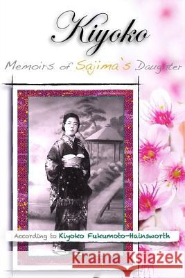 Kiyoko, Memoirs of Sajima's Daughter Hapa Studios 9781329984981 Lulu.com - książka