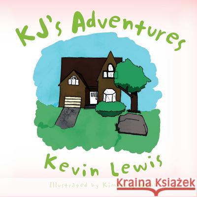 KJ's Adventures Kevin Lewis 9781465335739 Xlibris Corporation - książka