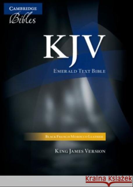 KJV Emerald Text Bible, Black French Morocco Leather, KJ533:T  9780521507813 Cambridge University Press - książka