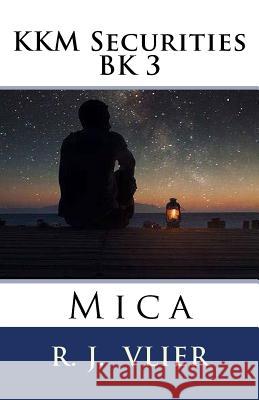 KKM Securities BK 3: Mica Vlier, Roberta 9781537368412 Createspace Independent Publishing Platform - książka