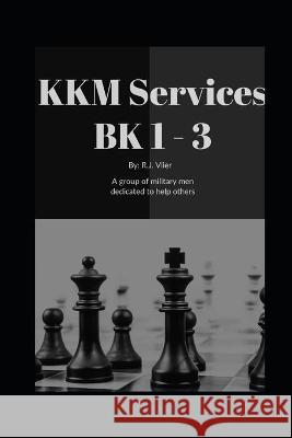 KKM Securities Books 1 - 3 R. J. Vlier 9781719868525 Independently Published - książka