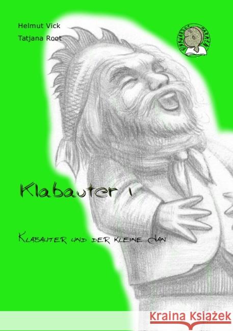 Klabauter 1 : Klabauter und der kleine Jan Vick, Helmut 9783737561549 epubli - książka