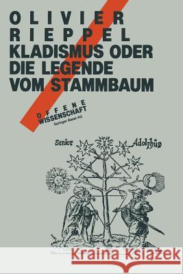 Kladismus Oder Die Legende Vom Stammbaum Rieppel 9783034853811 Birkhauser - książka