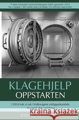 Klagehjelp: Oppstarten Dag Rune Flaaten 9781543033106 Createspace Independent Publishing Platform - książka