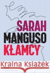 Kłamcy Sarah Manguso 9788368180534 Filtry - książka