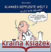 Klamkes gepflegte Welt 2, Alles wie gehabt Klamke, Bastian   9783899931501 Schlütersche - książka