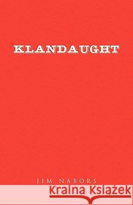 Klandaught Jim Nabors 9781425744113 Xlibris Corporation - książka