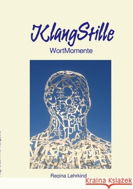 KlangStille : WortMomente Lehrkind, Regina 9783746709383 epubli - książka