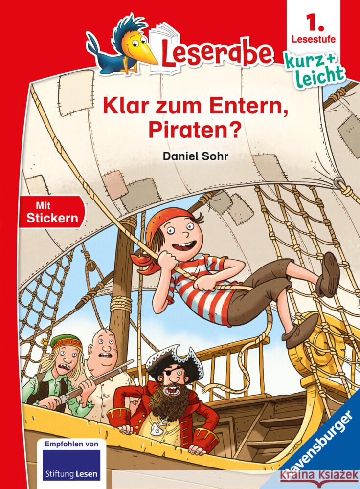 Klar zum Entern, Piraten? - lesen lernen mit dem Leseraben - Erstlesebuch - Kinderbuch ab 6 Jahren - Lesenlernen 1. Klasse Jungen und Mädchen (Leserabe 1. Klasse) Sohr, Daniel 9783473463756 Ravensburger Verlag - książka