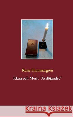 Klara och Merit Avslöjandet Hammargren, Rune 9789174636659 Books on Demand - książka