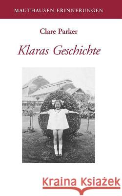 Klaras Geschichte Clare Parker 9783950086768 Bundesministerium F R Inneres Abt. IV/7 - książka