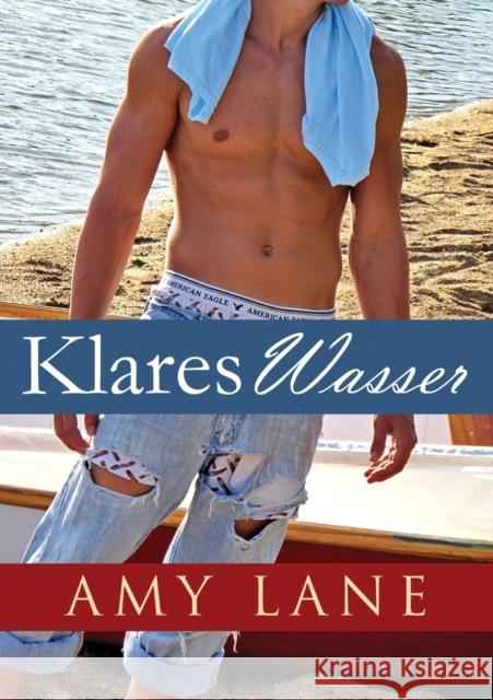 Klares Wasser (First Edition, First) Amy Lane Frank Claudy 9781641085526 Dreamspinner Press LLC - książka