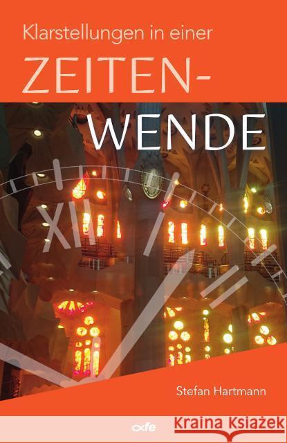 Klarstellungen in einer Zeitenwende Hartmann, Stefan 9783863574147 Fe-Medienverlag - książka