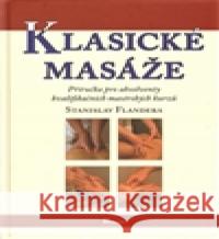 Klasické masáže Stanislav Flandera 9788086606361 Poznání - książka