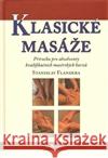 Klasické masáže Stanislav Flandera 9788086606361 Poznání