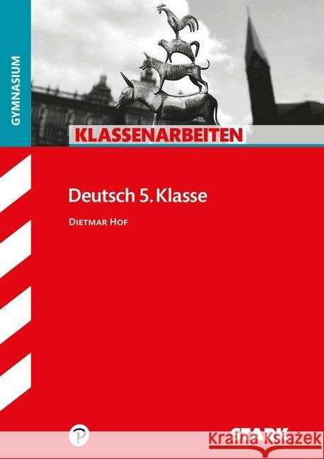 Klassenarbeiten Deutsch 5. Klasse, Gymnasium Hof, Dietmar 9783849026561 Stark - książka