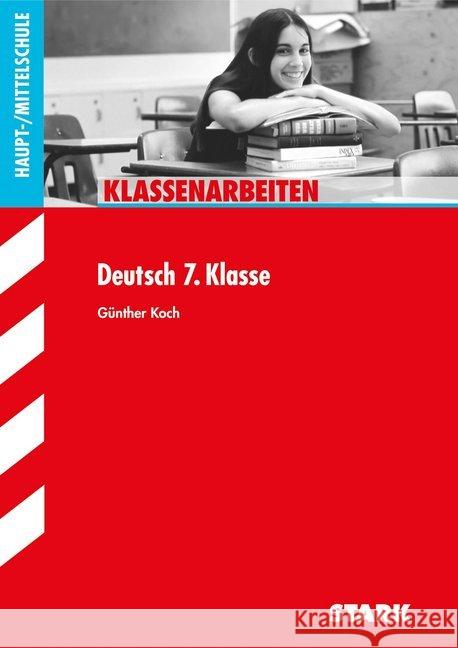 Klassenarbeiten Deutsch 7. Klasse, Haupt-/Mittelschule Koch, Günther 9783849009021 Stark - książka