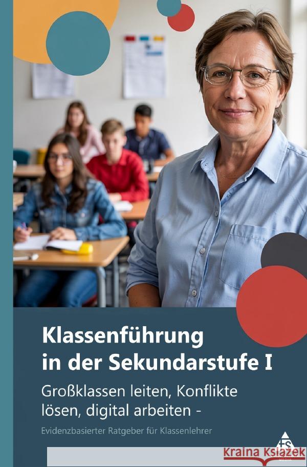 Klassenführung in der Sekundarstufe I Schäfer, Felice 9783565088294 epubli - książka
