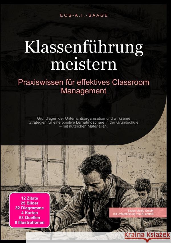 Klassenführung meistern: Praxiswissen für effektives Classroom Management A. I. Saage, D. Eos 9783819780325 epubli - książka