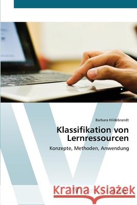 Klassifikation von Lernressourcen Hildebrandt, Barbara 9783639411638 AV Akademikerverlag - książka