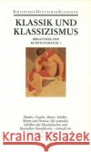 Klassik und Klassizismus Pfotenhauer, Helmut Sprengel, Peter Boehm, Gottfried 9783618670308 Deutscher Klassiker Verlag