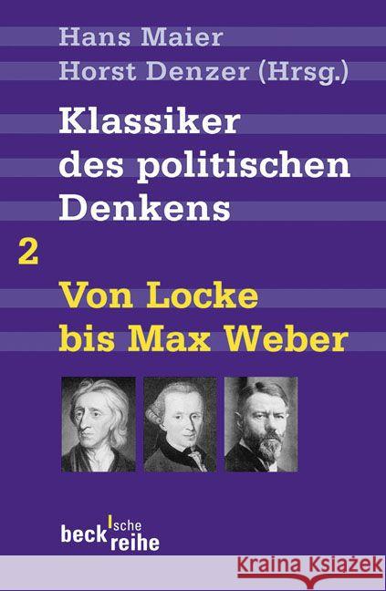 Klassiker des politischen Denkens. Tl.2 : Von John Locke bis Max Weber Maier, Hans Denzer, Horst  9783406568435 Beck - książka