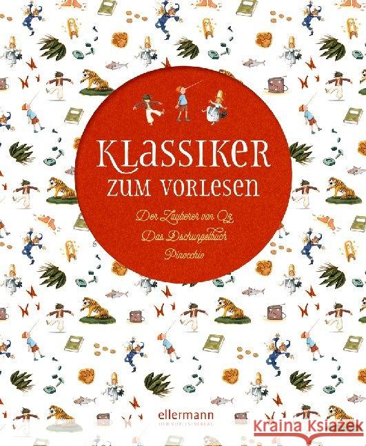 Klassiker zum Vorlesen : Der Zauberer von Oz / Das Dschungelbuch / Pinocchio Kipling, Rudyard; Collodi, Carlo; Baum, L. Frank 9783770701797 Ellermann - książka