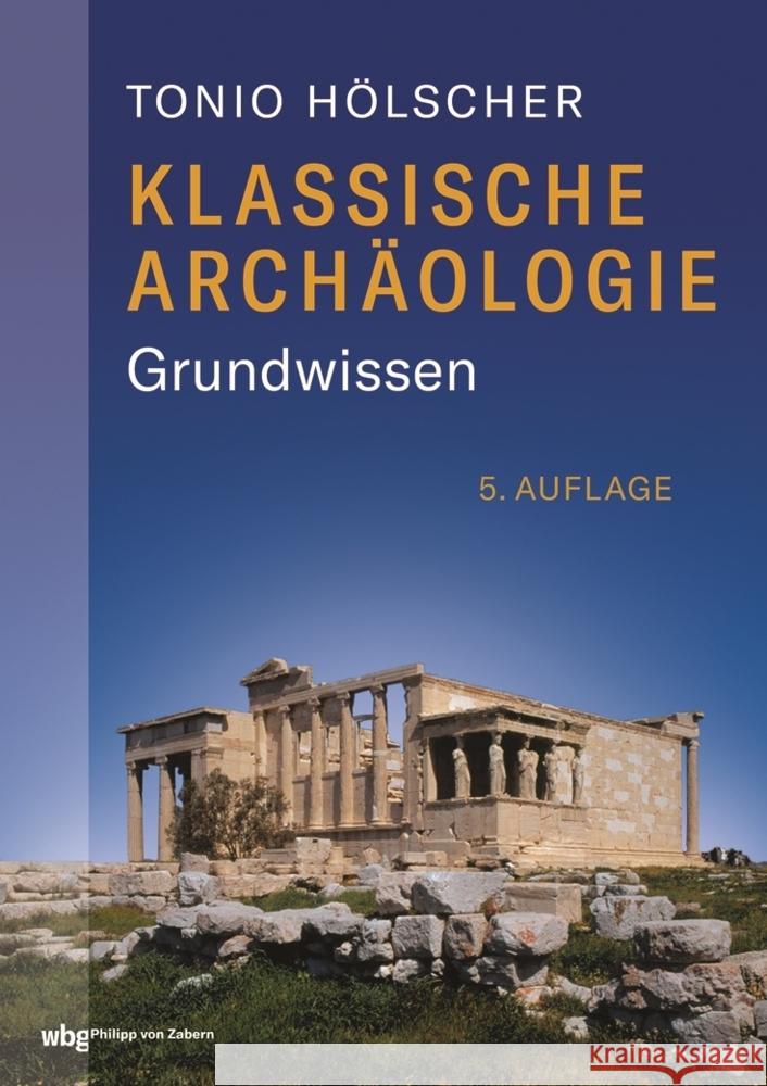 Klassische Archäologie Hölscher, Tonio 9783805353434 WBG Philipp von Zabern - książka