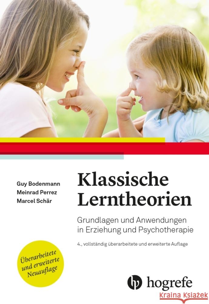 Klassische Lerntheorien Bodenmann, Guy, Perrez, Meinrad, Schär, Marcel 9783456861845 Hogrefe (vorm. Verlag Hans Huber ) - książka