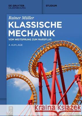 Klassische Mechanik: Vom Weitsprung Zum Marsflug Rainer Muller 9783110735383 Walter de Gruyter - książka