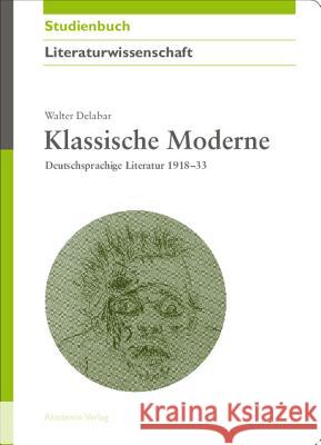 Klassische Moderne Delabar, Walter 9783050044163 Akademie-Verlag - książka