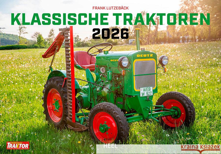 Klassische Traktoren Kalender 2026 Lutzebäck, Frank 9783966649575 Heel Verlag - książka