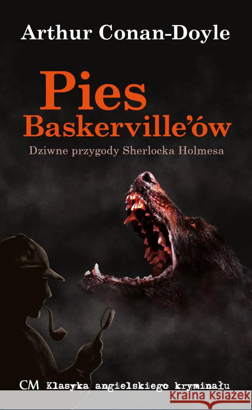 Klasyka. Pies Baskerville'ów Conan-Doyle Arthur 9788366371477 Ciekawe Miejsca - książka