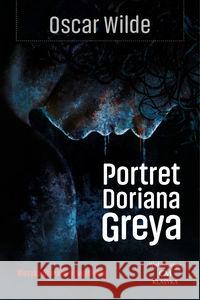 Klasyka. Portret Doriana Graya Wilde Oscar 9788366371484 Ciekawe Miejsca - książka