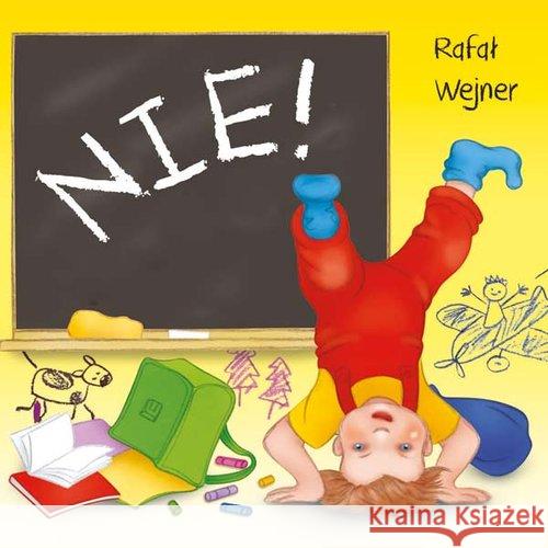 Klasyka wierszyka - Nie! LIWONA Wejner Rafał 9788375704365 Liwona - książka