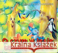 Klasyka Wierszyka - O czym w lesie szumią...LIWONA Tarkowski Cezary Piotr 9788360153536 Liwona - książka