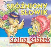 Klasyka Wierszyka - Spóźniony słowik. LIWONA Tuwim Julian 9788360153376 Liwona - książka