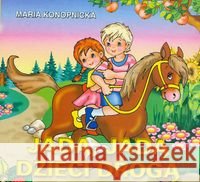 Klasyka Wierszyka - Jadą, jadą dzieci...  LIWONA Konopnicka Maria 9788360153772 Liwona - książka