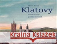 Klatovy na starých pohlednicích Hana Nová 9788088121916 Baron - książka