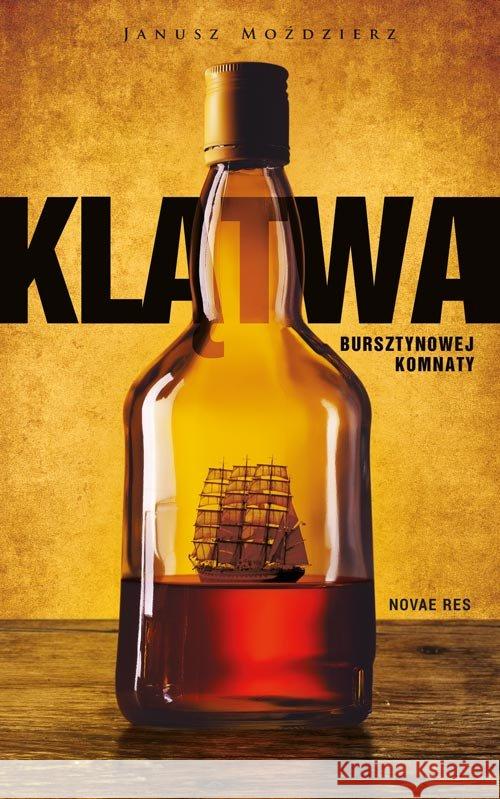 Klątwa bursztynowej komnaty Moździerz Janusz 9788380830011 Novae Res - książka