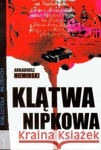 Klątwa Nipkowa Niemirski Arkadiusz 9788376680057 Foka - książka