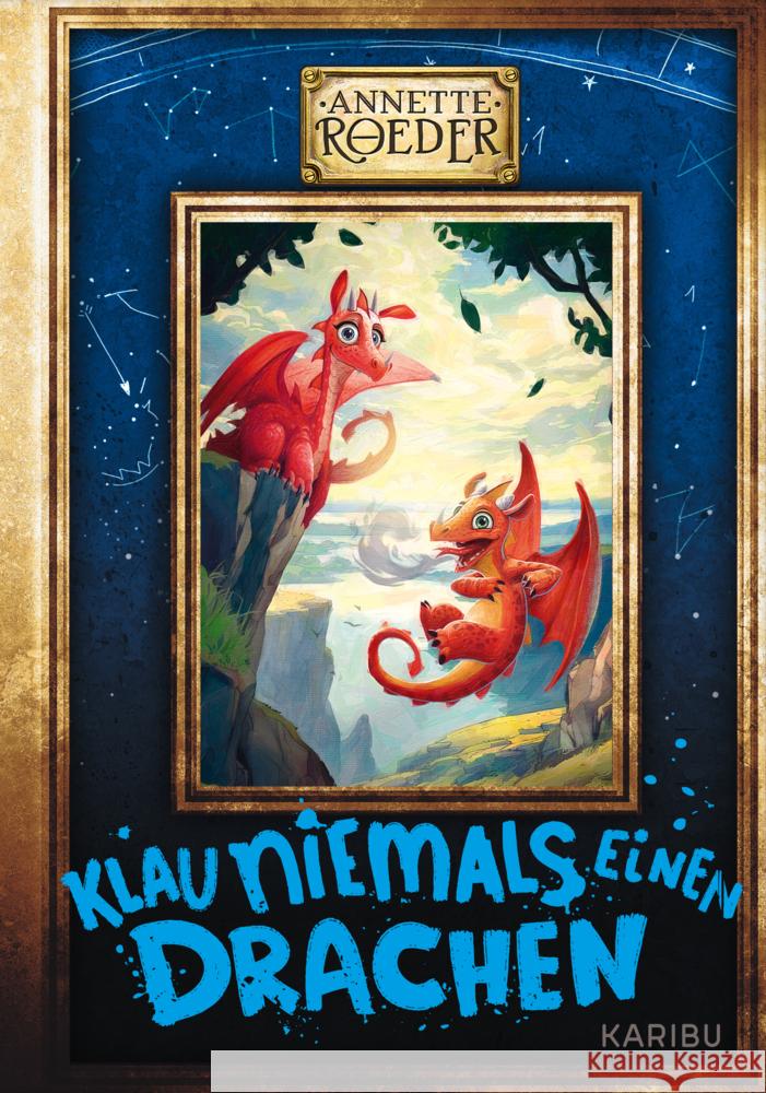 Klau niemals einen Drachen (Band 3) Roeder, Annette 9783961293902 Karibu - książka