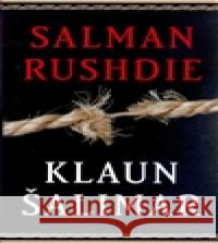 Klaun Šalimar Salman Rushdie 9788071859239 Paseka - książka