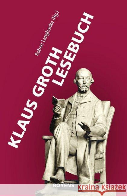 Klaus Groth Lesebuch Groth, Klaus 9783804215191 Boyens Buchverlag - książka