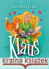 Klaus i Ronja Karolina Fojut 9788367737302 Sorus - książka